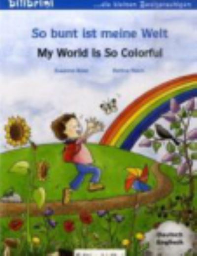 So bunt ist meine Welt/My world is so colourful - Susanne Bose - Livros - Max Hueber Verlag - 9783194695948 - 2010