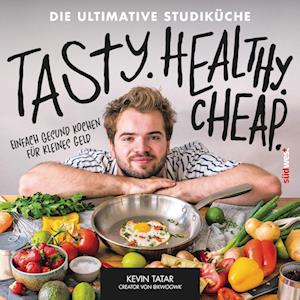 Cover for Kevin Tatar · Tasty. Healthy. Cheap. Die ultimative Studiküche (Book) (2024)