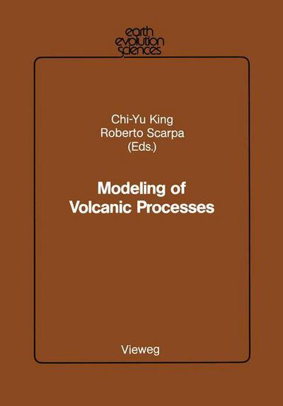 Cover for Christopher S Wood · Modeling of Volcanic Processes - Earth Evolution Sciences (Paperback Book) [Softcover reprint of the original 1st ed. 1988 edition] (1988)