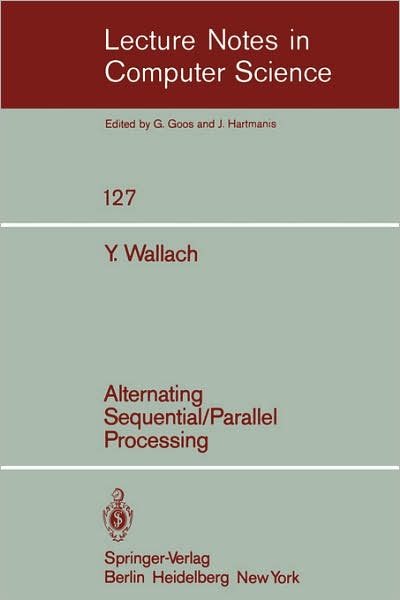Cover for Y. Wallach · Alternating Sequential-parallel Processing - Lecture Notes in Computer Science (Paperback Book) (1982)