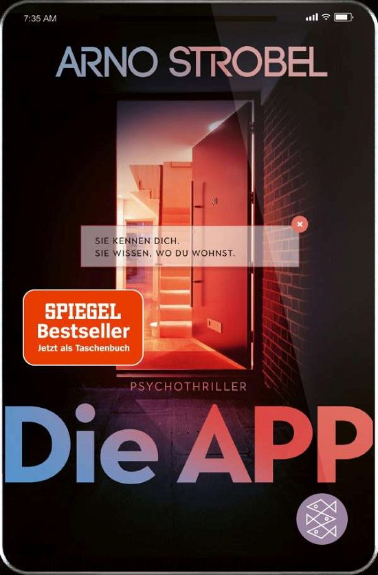 Cover for Arno Strobel · Die App - Sie kennen dich. Sie wissen, wo du wohnst. (Pocketbok) (2021)