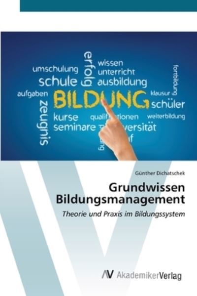 Cover for Gunther Dichatschek · Grundwissen Bildungsmanagement (Paperback Book) (2022)