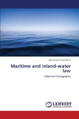 Cover for Anechitoae Constantin · Maritime and Inland-water Law: Selective Bibliography (Paperback Bog) (2013)