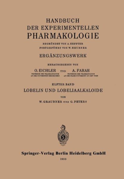 Cover for W Graubner · Lobelin Und Lobeliaalkaloide - Handbook of Experimental Pharmacology (Paperback Book) [1955 edition] (2014)