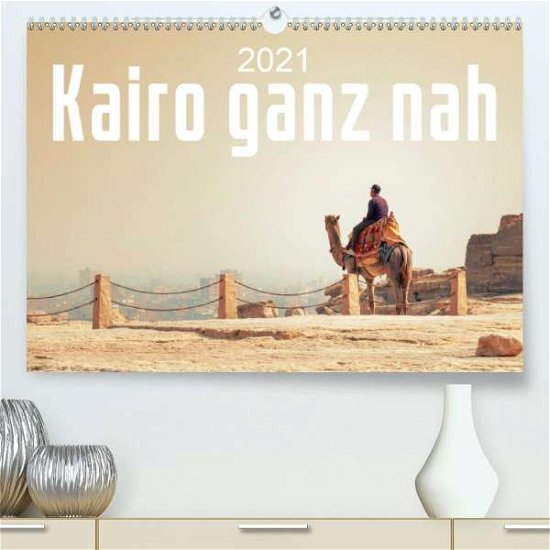 Cover for Gann · Kairo ganz nah (Premium, hochwerti (Bog)