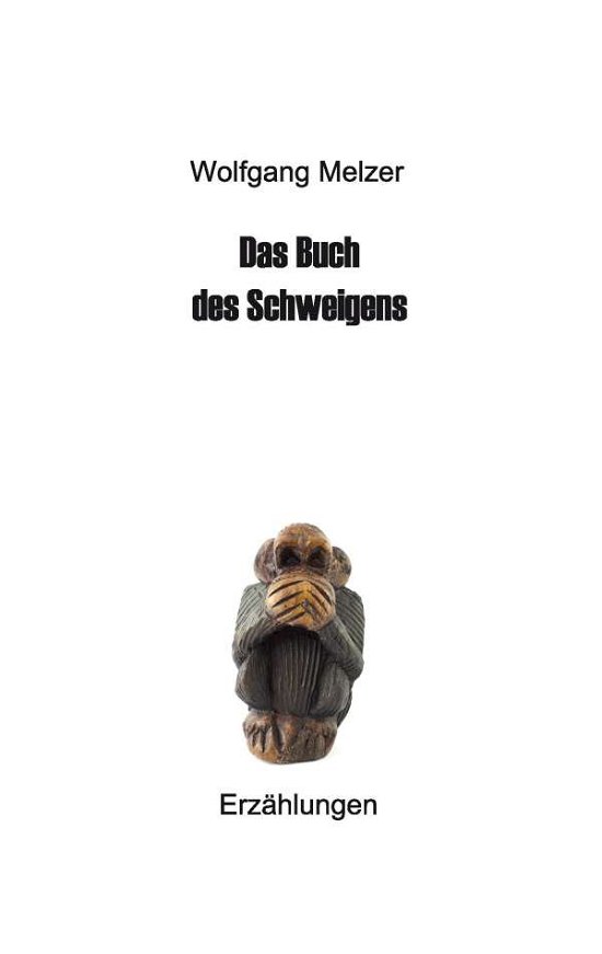Cover for Wolfgang Melzer · Das Buch Des Schweigens (Paperback Book) [German edition] (2014)