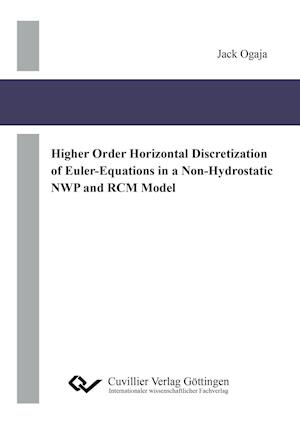 Cover for Jack Ogaja · Higher Order Horizontal Discretization of Euler-Equations in a Non-Hydrostatic NWP and RCM Model (Paperback Book) (2016)