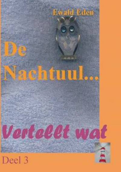 Cover for Eden · Die Nachteule (Bok) (2016)