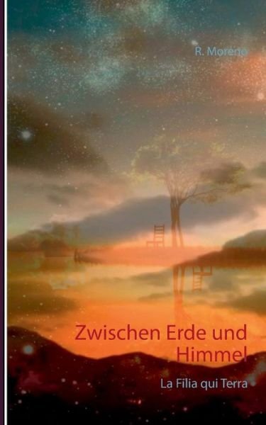 Cover for Moreno · Zwischen Erde und Himmel (Bog) (2017)