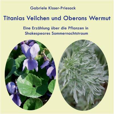 Cover for Kisser-Priesack · Titanias Veilchen und O (Book) (2017)