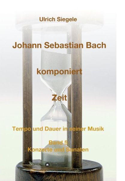 Cover for Siegele · Johann Sebastian Bach komponier (Book) (2019)