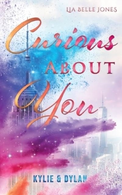 Cover for Lia Belle Jones · Curious about you: Kylie &amp; Dylan (Pocketbok) (2020)