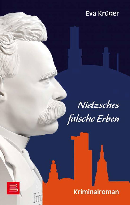 Cover for Eva Kruger · Nietzsches falsche Erben: Kriminalroman (Paperback Book) (2020)