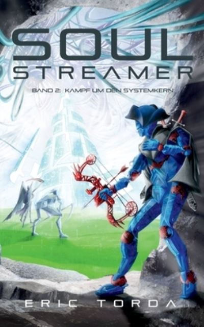 Cover for Eric Torda · Soulstreamer (Paperback Book) (2022)
