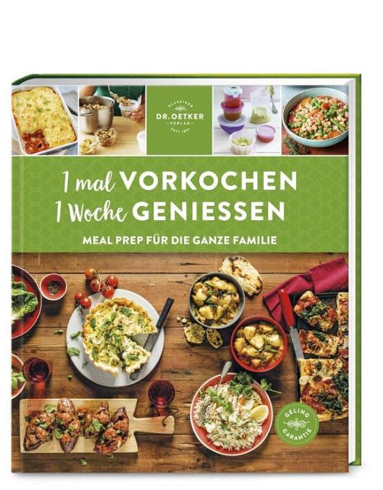 Cover for 1 Mal Vorkochen · 1 mal vorkochen - 1 Woche genießen (Book)