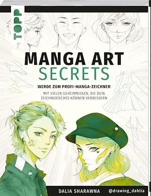 Cover for Dalia Sharawna · Manga Art Secrets. Werde zum Profi-Manga-Zeichner (Paperback Book) (2022)