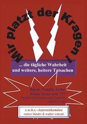 Cover for Rainer Binder · Mir platzt der Kragen (Paperback Book) (2000)