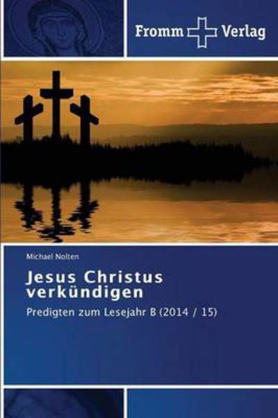 Cover for Nolten Michael · Jesus Christus Verkundigen (Paperback Book) (2015)