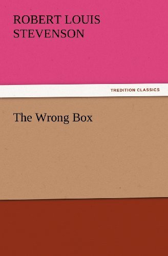 The Wrong Box (Tredition Classics) - Robert Louis Stevenson - Books - tredition - 9783842426948 - November 8, 2011
