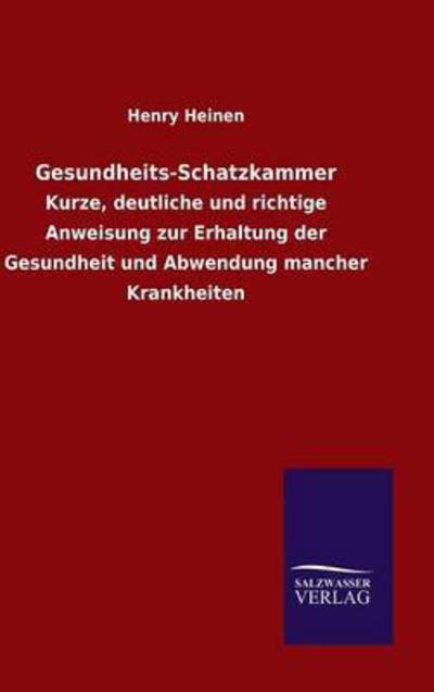 Cover for Henry Heinen · Gesundheits-Schatzkammer (Hardcover Book) (2016)