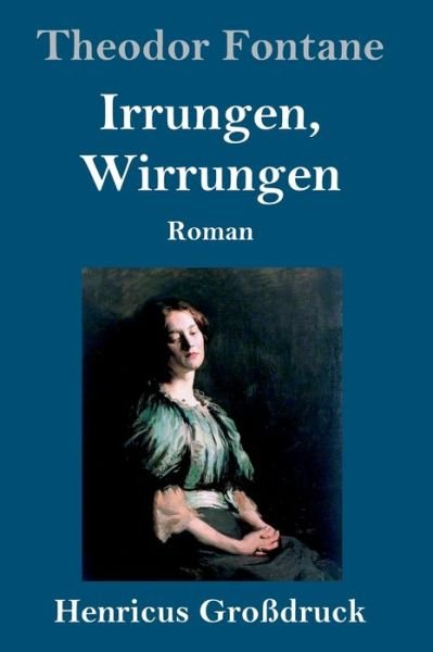 Cover for Theodor Fontane · Irrungen, Wirrungen (Grossdruck) (Innbunden bok) (2019)