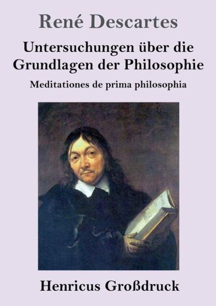 Cover for Descartes · Untersuchungen uber die Grundlagen der Philosophie (Grossdruck) (Pocketbok) (2019)
