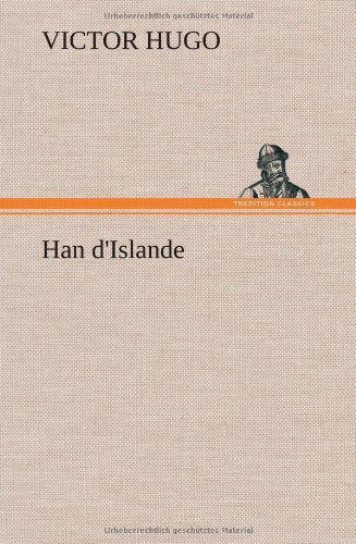 Cover for Victor Hugo · Han D'islande (Hardcover bog) [French edition] (2012)
