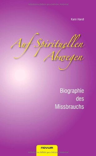 Cover for Karin Handl · Auf Spirituellen Abwegen - Biographie Des Missbrauchs (Paperback Book) [German edition] (2011)