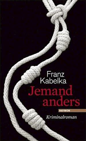 Cover for Franz Kabelka · Jemand Anders (Book)