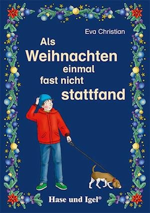 Cover for Eva Christian · Als Weihnachten einmal fast nicht stattfand (Book) (2023)