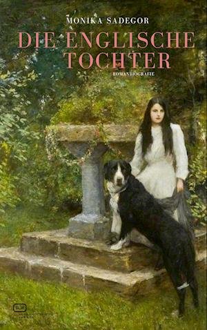Cover for Monika Sadegor · Die Englische Tochter (Book) (2023)