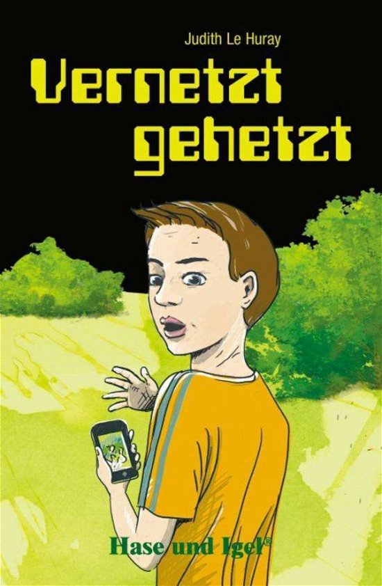Cover for Judith Le Huray · Vernetzt gehetzt (Taschenbuch) (2016)