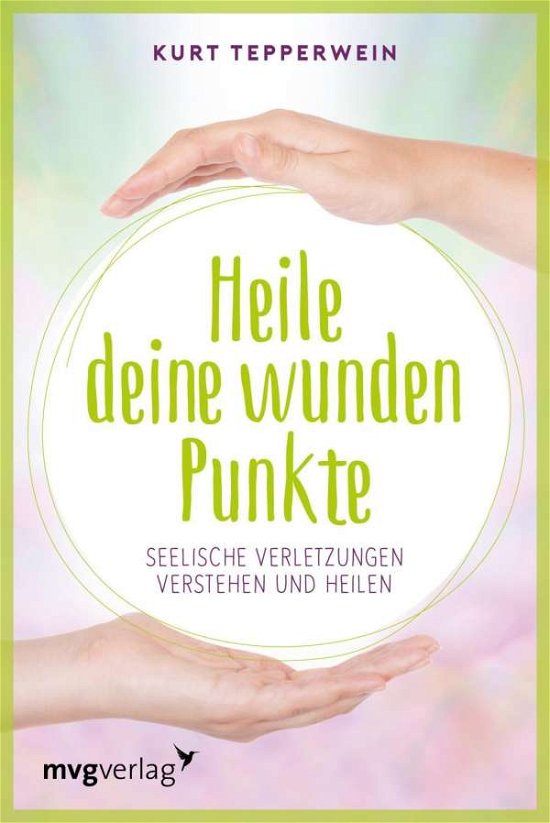 Cover for Tepperwein · Tepperwein:Heile deine wunden Punkte (Buch) (2024)