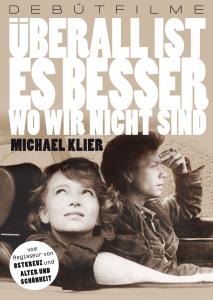 Überall Ist Es Besser Wo Wir - Michael Klier - Filmes - FILMGALERIE 451-DEU - 9783937045948 - 6 de fevereiro de 2009