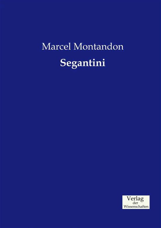 Cover for Marcel Montandon · Segantini (Taschenbuch) [German edition] (2019)