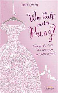 Cover for Löwen · Wo bleibt mein Prinz? (Bok)