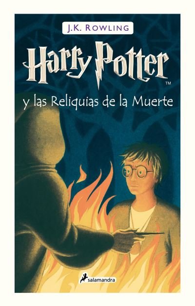 Cover for J. K. Rowling · Harry&amp;nbsp; Potter y Las Reliquias de la Muerte / Harry Potter and the Deathly Hallows (Buch) (2021)