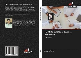 Cover for Taha · FUTURO dell'Odontoiatria Pediatric (Book)