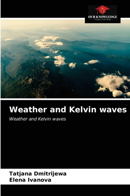 Cover for Tatjana Dmitrijewa · Weather and Kelvin waves (Paperback Bog) (2021)