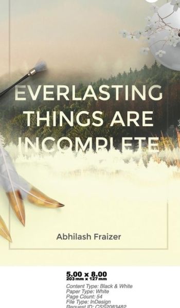 Cover for Abhilash Fraizer · Everlasting Things are Incomplete (Paperback Bog) (2016)