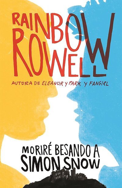 Cover for Rainbow Rowell · Morire besando a Simon Snow / Carry On (Paperback Book) (2016)
