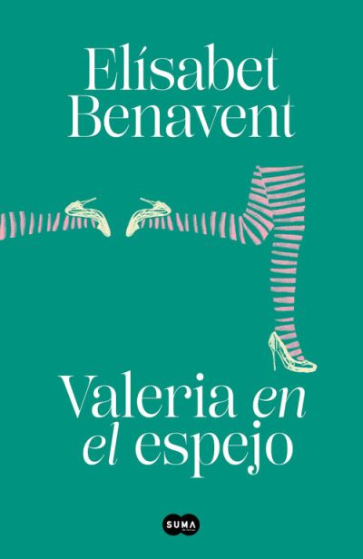 Cover for Elísabet Benavent · Valeria en el espejo / Valeria in the Mirror - Serie Valeria (Hardcover Book) (2020)