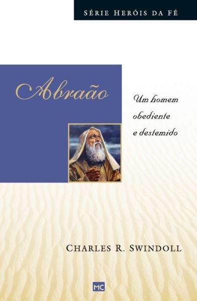 Cover for Charles Swindoll · Abra O: Um Homem Obediente E Destemido (Paperback Book) (2022)