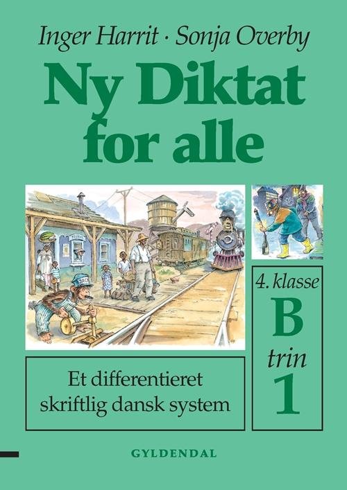 Cover for Sonja Overby; Inger Harrit · Ny Diktat for alle 4. klasse: Ny Diktat for alle 4. klasse (Hæftet bog) [1. udgave] (2000)
