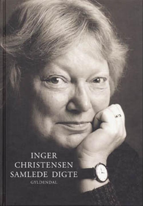 Samlede digte - Inger Christensen - Books - Gyldendal - 9788700356948 - November 20, 1998