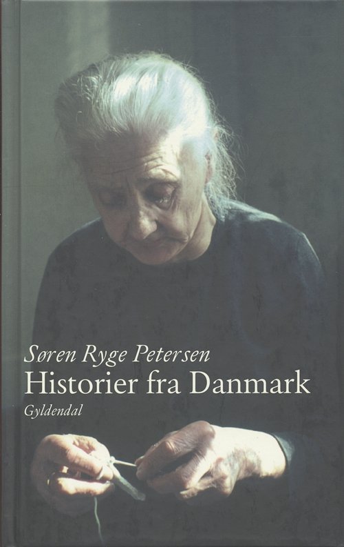 Cover for Søren Ryge Petersen · Gyldendals Gavebøger: Historier fra Danmark (Innbunden bok) [4. utgave] (2005)