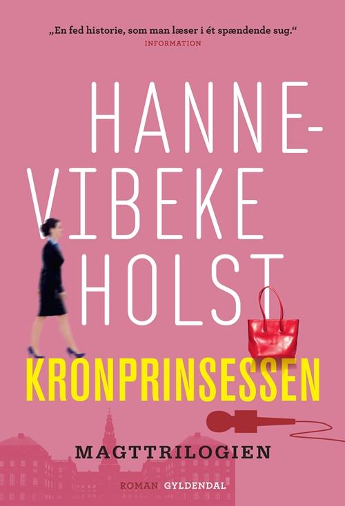 Cover for Hanne-Vibeke Holst · Kronprinsessen (Sewn Spine Book) [6th edition] (2013)