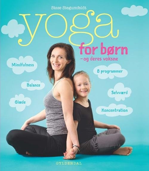 Cover for Sisse Siegumfeldt · Yoga for børn (Inbunden Bok) [1:a utgåva] (2016)