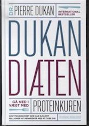 Cover for Pierre Dukan · Dukan diæten (Indbundet Bog) [1. udgave] (2013)