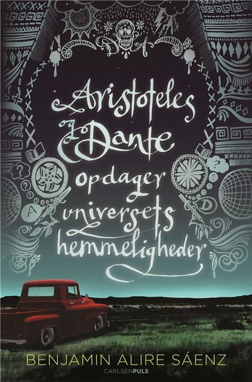 Cover for Benjamin Alire Sáenz · Aristoteles og Dante opdager universets hemmeligheder (Sewn Spine Book) [1. Painos] (2018)